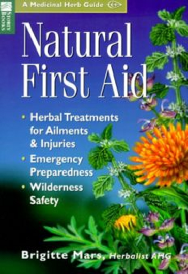 Natural First Aid Herbal Treatments for Ailments